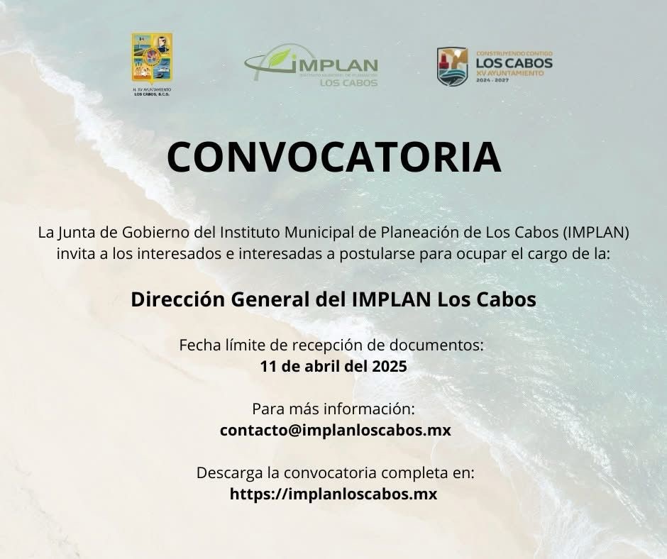 Convocan a participar para ocupar titularidad de la Dirección General del Implan en Los Cabos