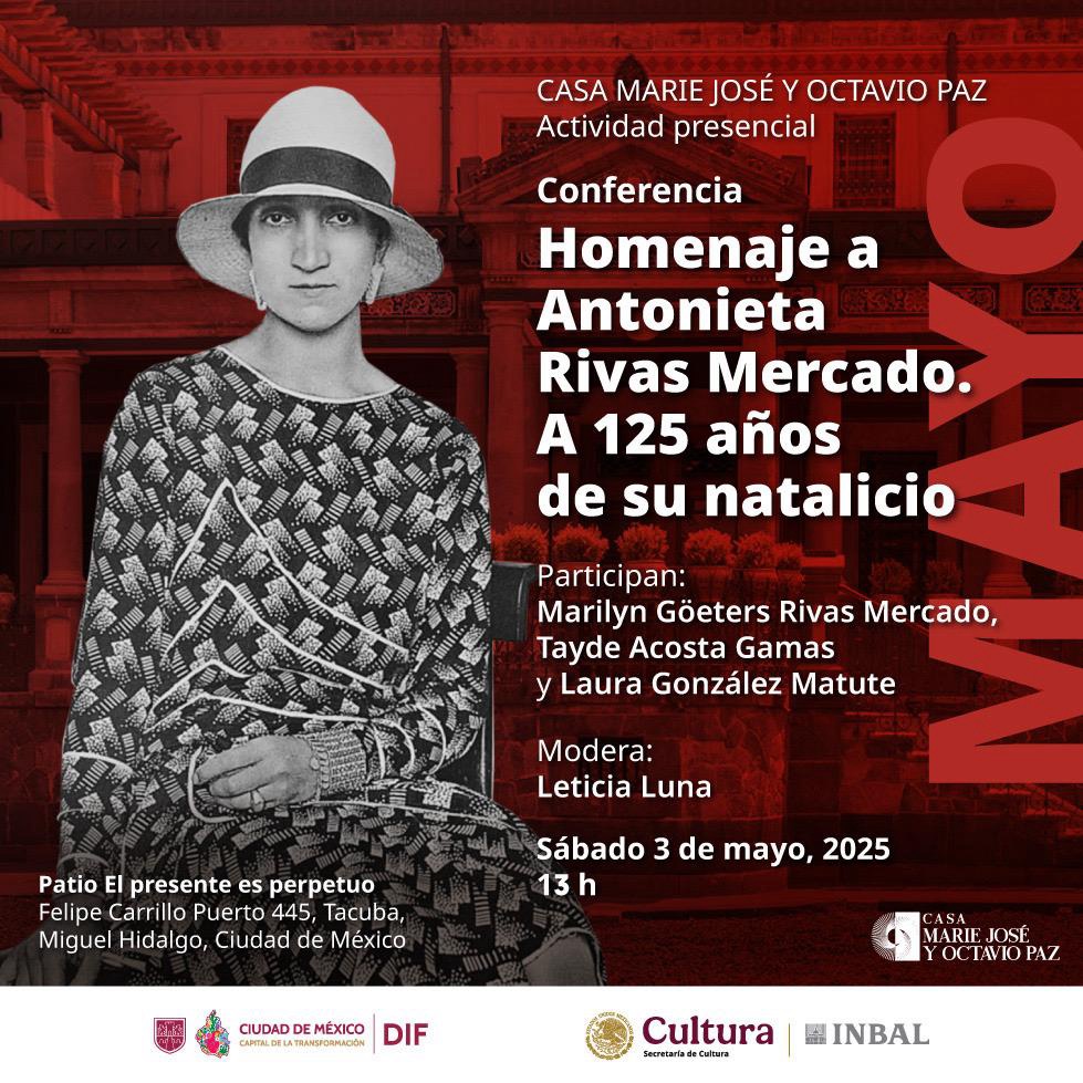 A 125 AÑOS DE SU NACIMIENTO, ANTONIETA RIVAS MERCADO ES PIEZA FUNDAMENTAL PARA LA VIDA CULTURAL DEL&nbsp;PAÍS
